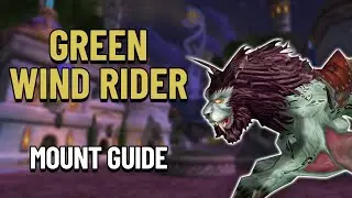 How To Get Green Wind Rider Mount - WoW Mount Guide