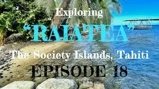 EXPLORING RAIATEA 