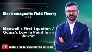 | Maxwell's First Equation| How to derive Maxwell's First Equation using Divergence|