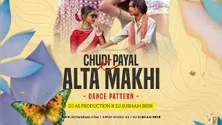 Chudi Payal x Alta Makhi || Circuit x Dance || DJ Subham BBSR x DJ AS Production