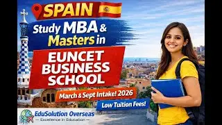 Study MBA & Masters in Spain 2026 | Euncet Business School Barcelona | March & Sept Intake