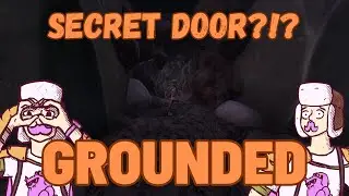 A SECRET DOOR?!?!? Whats Inside? Lets Find Out... | Grounded