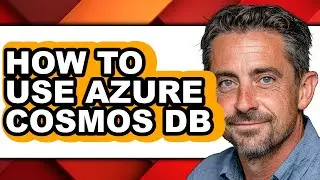 How to Use Azure Cosmos Db - Step by Step