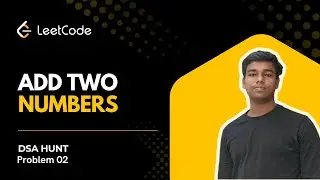 LeetCode Problem 2 | Add Two Numbers | Linked List Explained Simply 💡 || DSA hunt || JAVA DSA