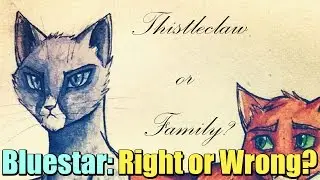 Should Bluestar Have Given Up Her Kits? - Analyzing Warrior Cats