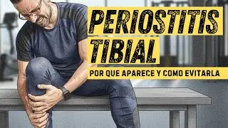 #PERIOSTITIS TIBIAL EXPLICADA: por qu&eacute; aparece y c&oacute;mo evitarla