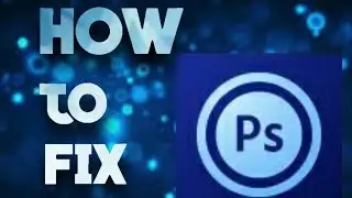 How to fix Photoshop Touch