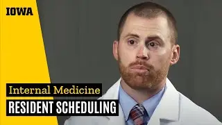 Resident Scheduling - University of Iowa Internal Medicine Residency