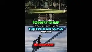 Forrest Gump vs The Truman Show