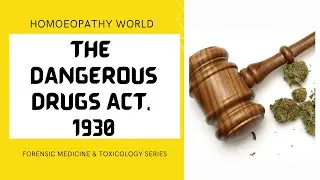 DANGEROUS DRUG ACT, 1930 | ACT & LEGISLATION OF INDIA | FORENSIC MEDICINE & TOXICOLOGY
