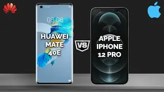 Huawei Mate 40E vs Apple iPhone 12 Pro | Full comparison