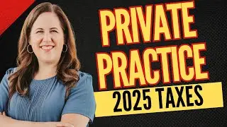 🚨 Private Practice Tax Changes You NEED to Know (2025 Update!)