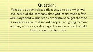 Ask Evelyn Kung - Disorders related to Autism