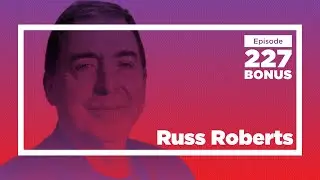 Russ Roberts on Vasily Grossman&rsquo;s Life and Fate | Conversations with Tyler