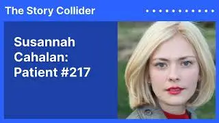 Susannah Cahalan: Patient #217 | The Story Collider