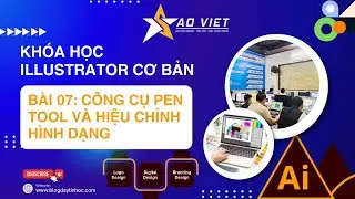 Kh&oacute;a Học Illustrator Cơ Bản &ndash; B&agrave;i 7: C&ocirc;ng Cụ Pen Tool V&agrave; Hiệu Chỉnh H&igrave;nh Dạng