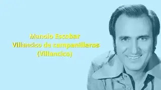 Manolo Escobar  - Villancico de campanilleros  - Karaoke villancico