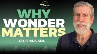 Why Wonder Matters (Dr. Frank Keil)