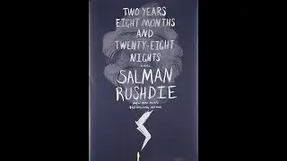 Summary, &ldquo;Two Years Eight Months and Twenty-Eight Nights&rdquo; by Salman Rushdie in 4 Minutes Book Review