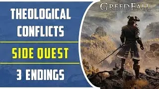 Theological Conflicts: All 3 Endings | Side Mission | Greedfall
