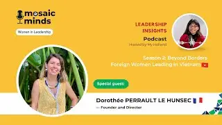 Redefining Luxury: Slow Travel & Cultural Connection in Vietnam | Mosaic Minds Podcast SS2E8