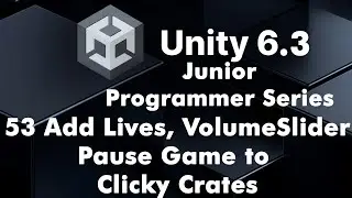 53 Unity Tutorial &ndash; Clicky Crates Advanced | Lives, Pause & Volume Control (New Input System)