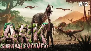YAVAŞ YAVAŞ GÜÇLENİYORUZ | ARK: SURVIVAL EVOLVED BÖLÜM 12