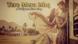 Tera Mera Ishq Hai | Lofi Old Bollywood Romantic Song @SukoonifyLoFi 