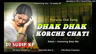 Dhak Dhak Korche Chati // New Purulia Dj Song 2026 // Humming Bass // Dj Sudip KP //