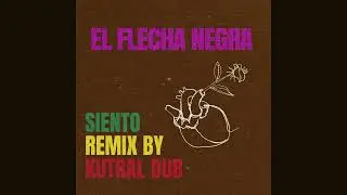 El Flecha Negra - Siento Remix by Kutral Dub