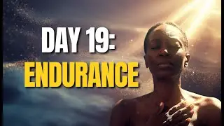 DAY 19: DON'T GIVE UP NOW: The Prayer to Overcome Obstacles