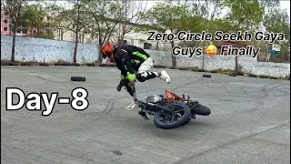 Day-8 ￼ finally, guys zero Circle Sikh Gaya 😜/Sera bike stunt academy //￼