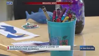 New York State Education Department released guidance on how to reopen schools this fall.