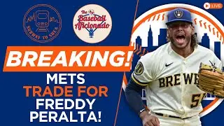 BREAKING NEWS: New York Mets TRADE for Freddy Peralta & Tobias Myers!