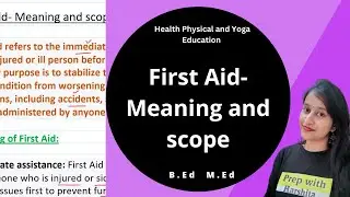 First Aid- Meaning and scope | Health, Physical and Yoga Education
