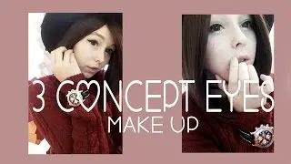 ♡ 3 Concept Eyes Make Up ♡