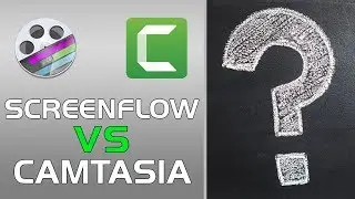 ScreenFlow vs Camtasia - In-depth Look and Comparison (2018)