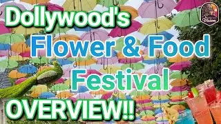 Dollywood&rsquo;s 2022 Flower & Food Festival Overview