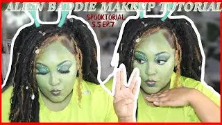 ALIEN BADDIE MAKEUP TUTORIAL!|| SPOOKTORIAL S5.EP.7