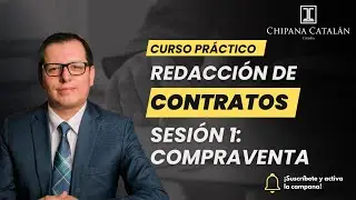 Curso Práctico Redacción de Contratos//Sesión 1: Compraventa