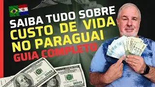 Como é o Custo de Vida no Paraguai?