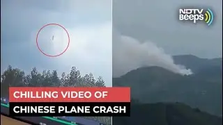 Terrifying Video Shows China Plane Crash: What We Know So Far