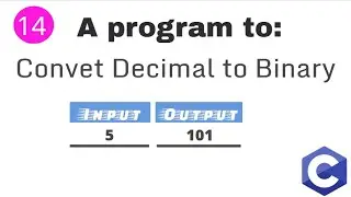 Convert decimal to binary number system in C programming #14