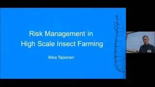 Woven/RES Conference 2016:  Ilkka Taponen - Risk Management in High-scale Insect Farming