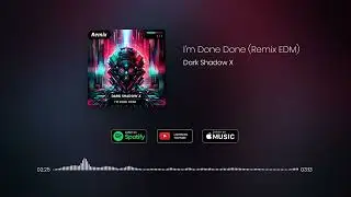 I'm Done Done (Remix EDM)