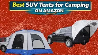 Top 10 Best SUV Tents for Camping ON AMAZON BUY RIGHT NOW