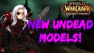 &clubs; Sensus | Warlords of Draenor Beta | New Undead Models/Animations (WoW WoD New Model) [Patch 6.0.1]