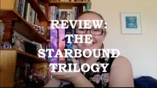 The Starbound Trilogy   Series Review