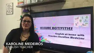 Leisure activities (Atividades de lazer em ingl&ecirc;s)
