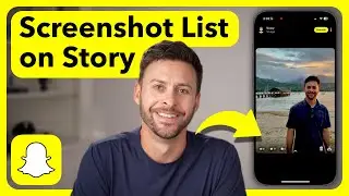 How To See Who Screenshotted Your Snapchat Story